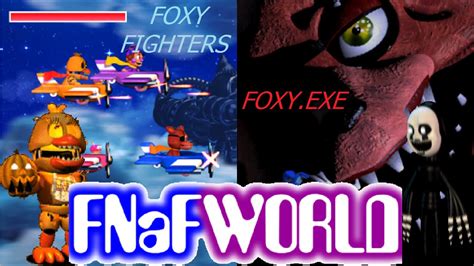 Novos Minigames Foxy Fighters E Foxyexe Fnaf World Update 2
