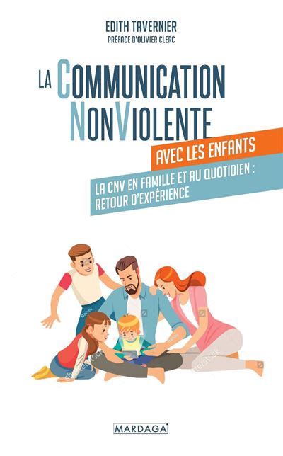 La Communication Nonviolente Avec Les Enfants La Cnv En Famille Et Au