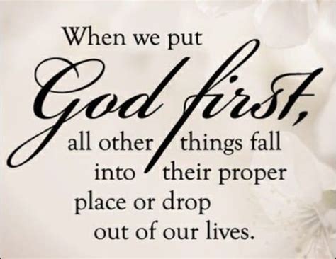 All Things Fall Into Their Proper Place When We Put God First