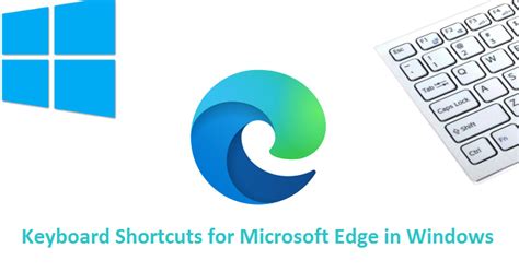 Hot Shortcut Keyboard Shortcuts For Microsoft Edge In Windows