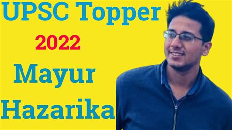 Mayur Hazarika UPSC Topper Life Story Biography YouTube