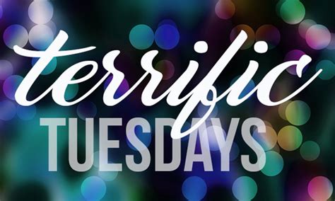 Terrific Tuesday Images Have A Terrific Tuesday Pictures Photos