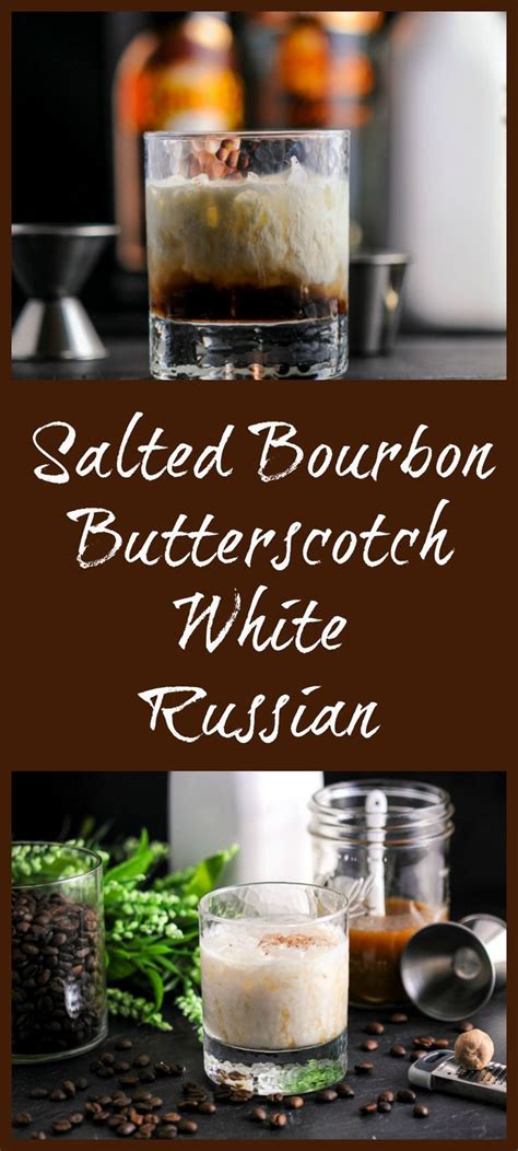 Discover how easy it is to make with vanilla avoid salting the rim as heavily as you would a margarita—just a touch will do. Salted Bourbon Butterscotch White Russian cocktail ...