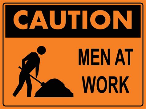 Caution Men At Work Orange Sign New Signs