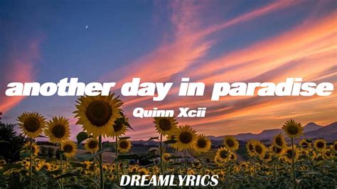 another day in paradise lyrics quinn xcii youtube