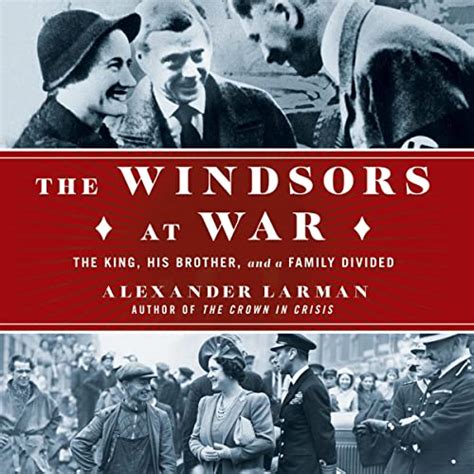 Book Bite The Windsors At War An Historian About Town