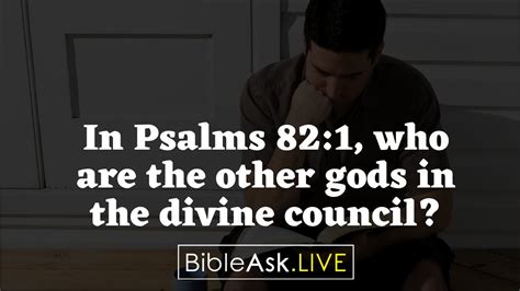 In Psalms 821 Who Are The Other Gods In The Divine Council Youtube