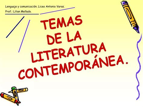 Ppt Temas De La Literatura ContemporÁnea Powerpoint Presentation