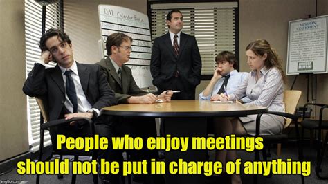 The Office Team Meeting Memes Imgflip