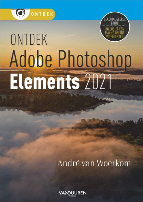Ontdek Photoshop Elements 2021 Isbn 9789463561877