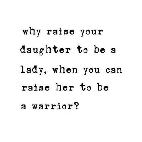Raising Strong Daughters Quotes Shortquotescc