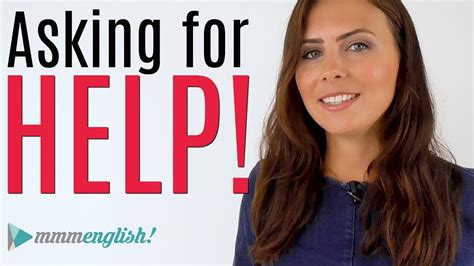 5 Ways To Ask For Help In English Common Expressions And Vocabulary