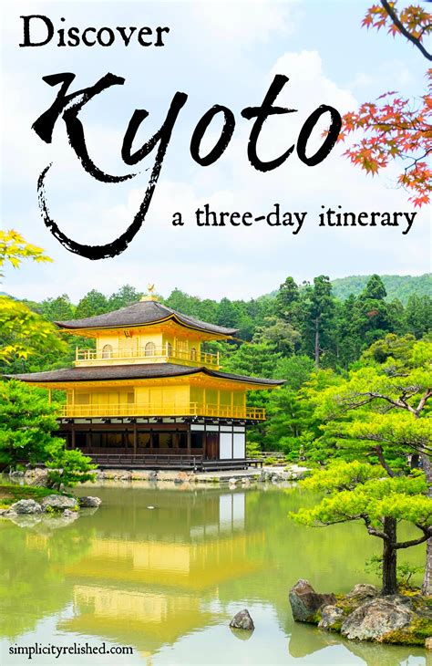 Our 3 Day Kyoto Itinerary Visiting The Highlights