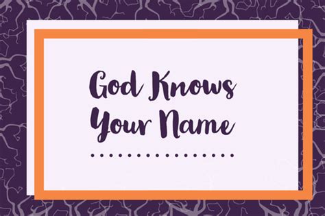 God Knows Your Name Genesis Bible Fellowship Church