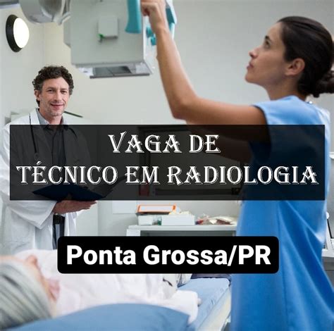 Dicas De Radiologia Tudo Sobre Radiologia Processo Seletivo Ponta Grossa Pr Vagas De