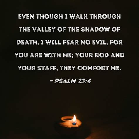 Psalm 234 Even Though I Walk Through The Valley Of The Shadow Of Death