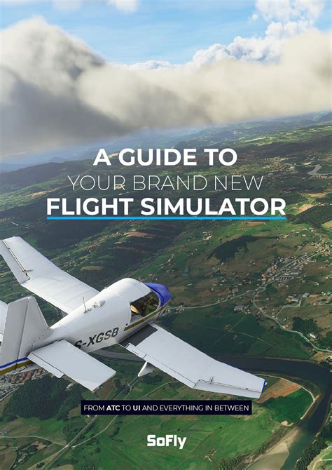 A Guide To Flight Simulator Msfs Tutorials And Walkthroughs By Sofly