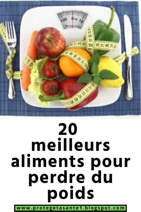 20 meilleurs aliments pour perdre du poids en 2020  Aliments pour