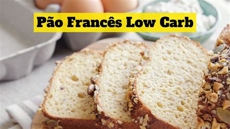 Pão Francês Low Carb Receitas Passo a Passo Para Você Fazer DicasParaViverBem