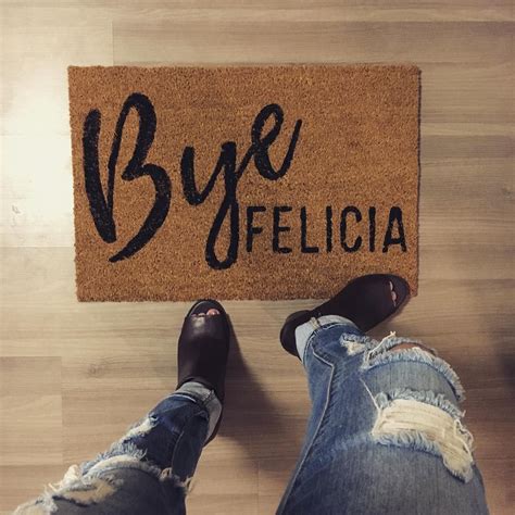 Bye Felicia • Mucho Fun Was Had Today Creating This Custom Mat 😂👌🏼 Hit