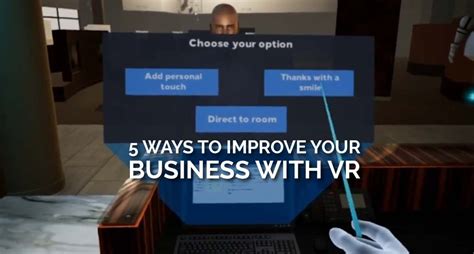 5 Ways To Improve Your Business With Vr