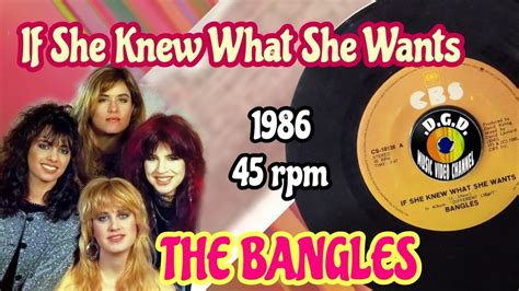 If She Knew What She Wants 1986 45 Rpm The Bangles Youtube