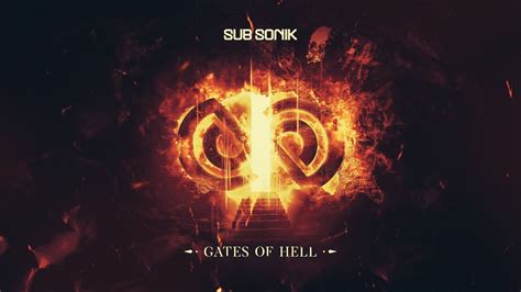 Sub Sonik Gates Of Hell Official Audio Youtube Music