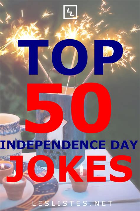 Top 50 Independence Day Jokes That Will Make You Lol Les Listes In