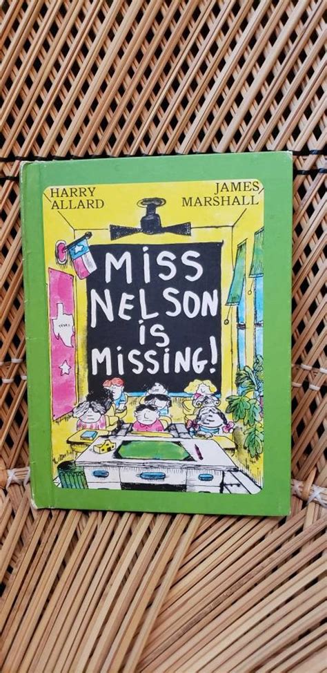 1977 Miss Nelson Is Missing By Harry Allard And James Marshall Hardcover