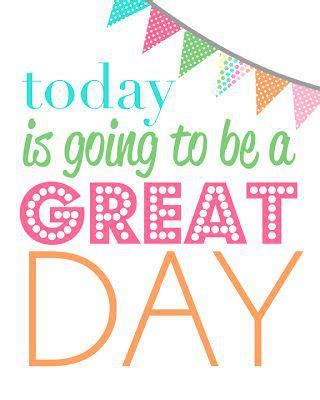 We did not find results for: Today Is Going To Be A Great Day Pictures, Photos, and ...