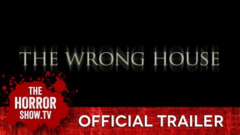 The Wrong House Thehorrorshowtv Trailer Youtube