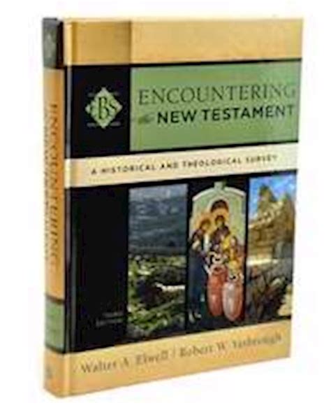 Anchor Up Encountering The New Testament 3rd Edition A Historical
