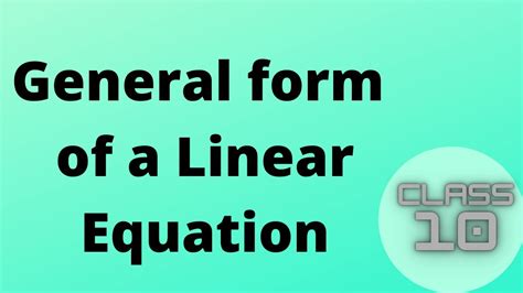 General Form Of A Linear Equation In Two Variables Youtube