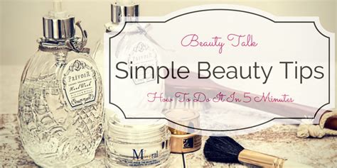 Simple Beauty Tips How To Do It In 5 Minutes