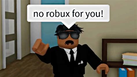 When You Ask Your Dad For Robux Meme Roblox Youtube