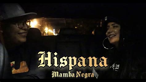 Entrevista Hispana Mamba Negra Youtube
