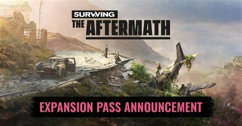Surviving The Aftermaths Expansion Pass Announced Gamewatcher
