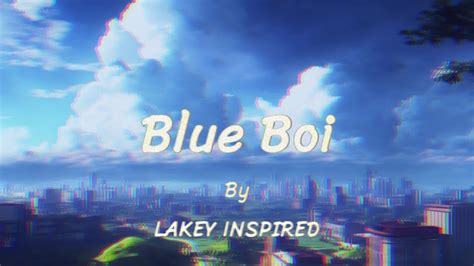 Blue Boi Lakey Inspired 1 Hour Loop Youtube