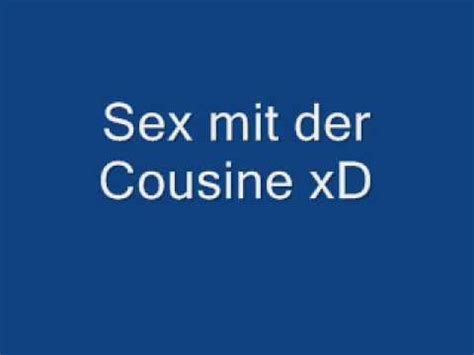 Sex Mit Meiner Cousine Xd Youtube