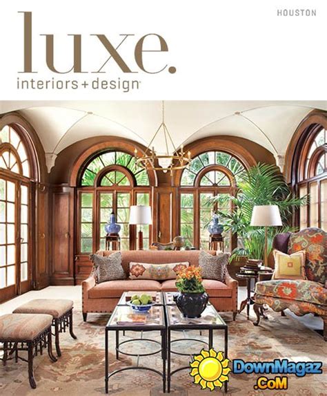 Luxe Interior Design Houston Edition Spring 2013 Download Pdf