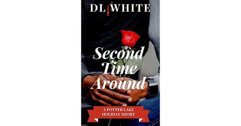 Second Time Around By Dl White
