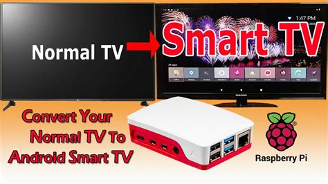 Convert Your Normal Tv To A Smart Tv Android Smart Tv On Raspberry Pi