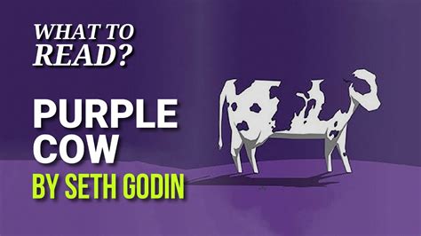 Purple Cow By Seth Godin Book Summary And Recommended Read Youtube