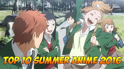 My Top 10 Most Anticipated Summer Anime 2016 Youtube