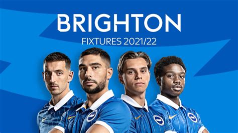 Brighton Premier League 202122 Fixtures And Schedule Football News