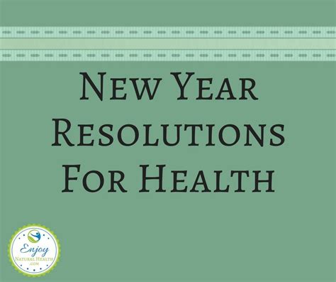New Year Resolutions For Health Enjoy Natural Health New Years