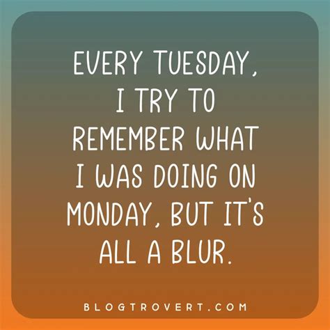 117 Funny Tuesday Quotes To Brighten Your Day