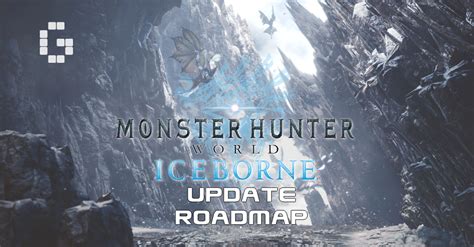Monster Hunter World Iceborne Roadmap Announced New Monsters To Be Revealed At Taipei Games