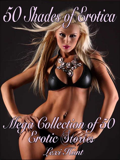 Read Online Shades Of Erotica Mega Collection Of Erotic Stories