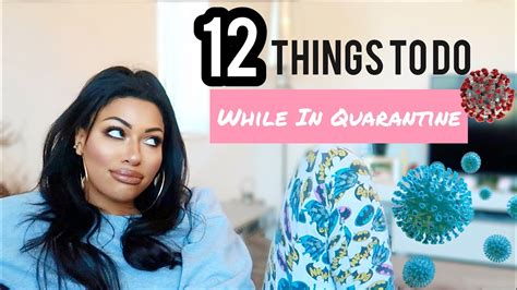12 Things To Do While Quarantined Keep Your Sanity Youtube